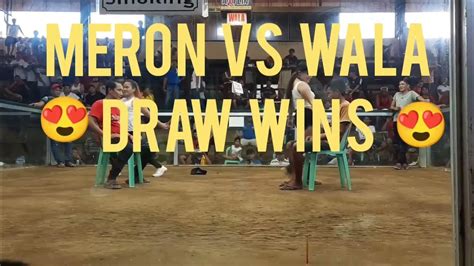 meron wala sabong live|MERON X WALA X DRAW .